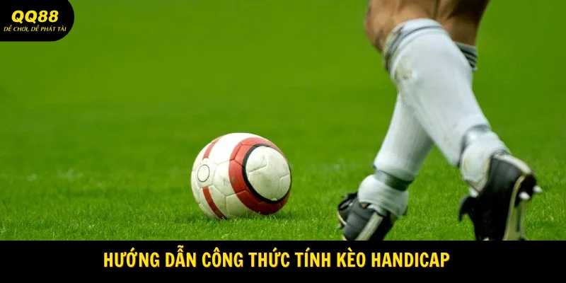 huong-dan-cong-thuc-tinh-keo-handicap